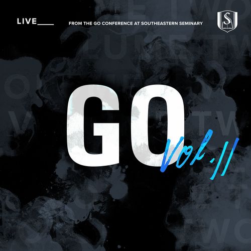 Go, Vol. 2 (Live from the GO Conference at Southeastern Seminary) Cover Art Blurred Background