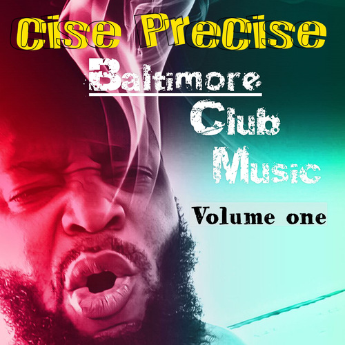 Baltimore Club Music, Vol.1 Cover Art Blurred Background