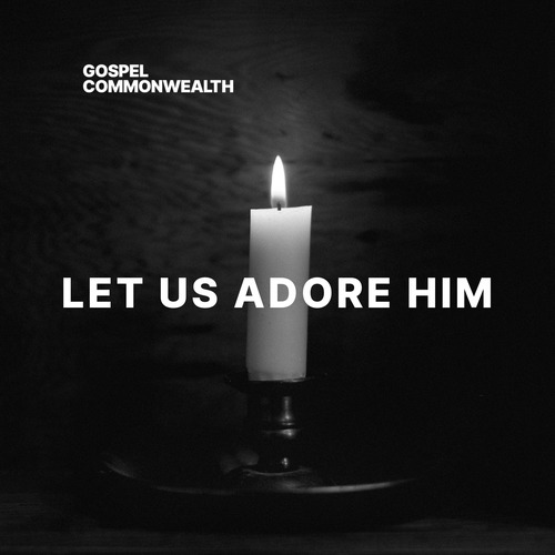 Let Us Adore Him Cover Art Blurred Background