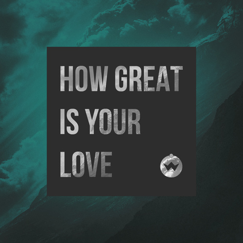How Great Is Your Love Cover Art Blurred Background