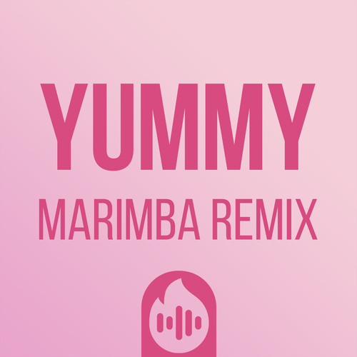Yummy (Marimba Remix) Cover Art Blurred Background