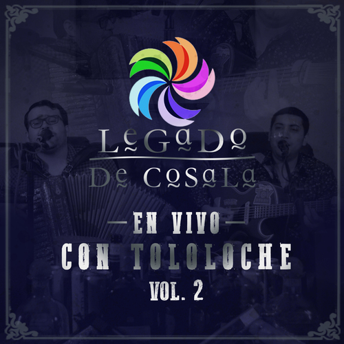 Legado de Cosala en Vivo Con Tololoche, vol. 2 Cover Art Blurred Background
