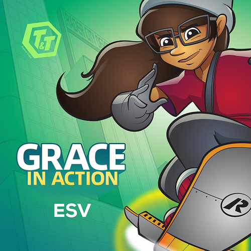 T&T Mission: Grace in Action ESV Cover Art Blurred Background