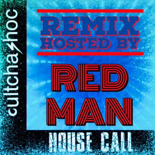 House Call (Remix) [Hosted by Redman] Cover Art Blurred Background