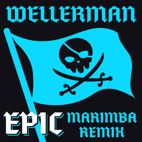 Wellerman (Epic Marimba Remix) Cover Art Blurred Background