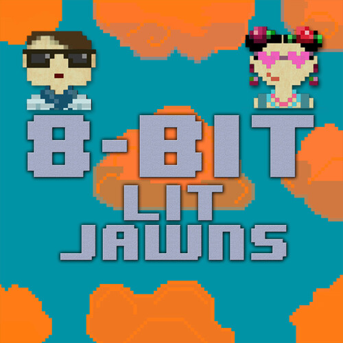 8 Bit Lit Jawns Cover Art Blurred Background
