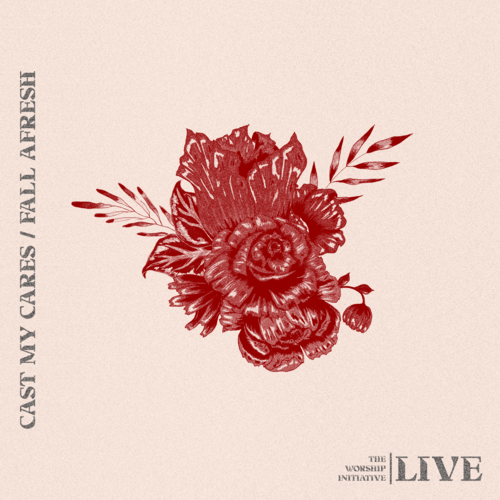 Cast My Cares / Fall Afresh (Live) Cover Art Blurred Background
