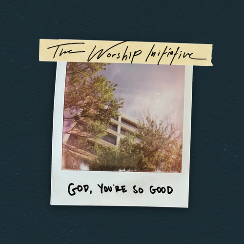 God, You're So Good (Live) Cover Art Blurred Background