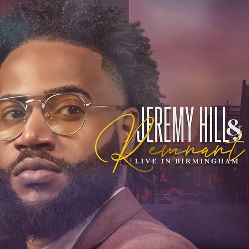 Jeremy Hill and Remnant Live in Birmingham Cover Art Blurred Background