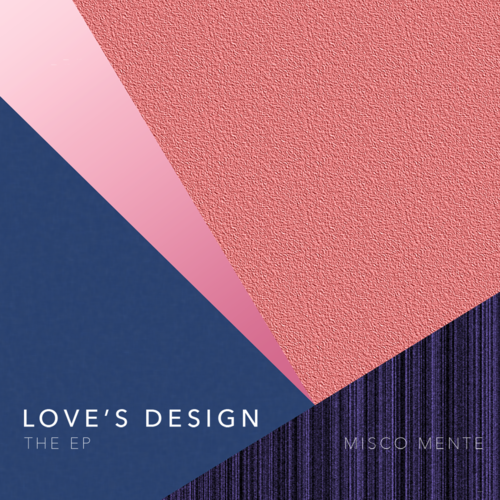 Love's Design: The EP Cover Art Blurred Background