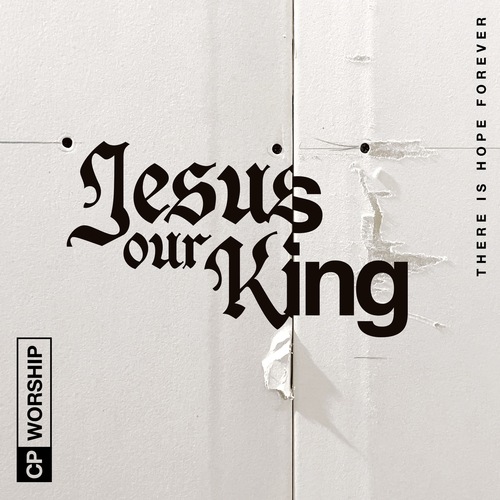 Jesus Our King (There Is Hope Forever) Cover Art Blurred Background