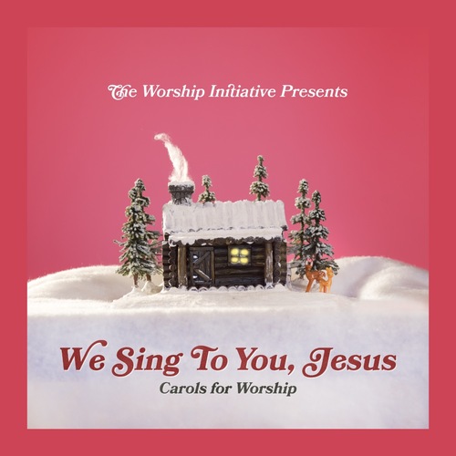 We Sing to You Jesus: Carols for Worship (Instrumentals) Cover Art Blurred Background