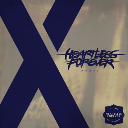Heartless Forever's 10th Anniversary: Bones Cover Art Blurred Background