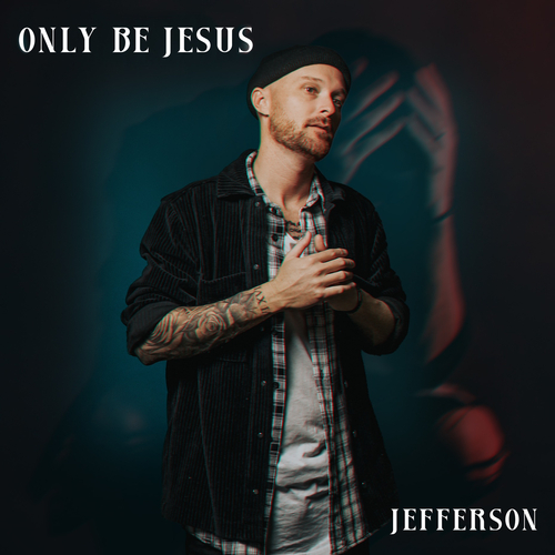 Only Be Jesus Cover Art Blurred Background