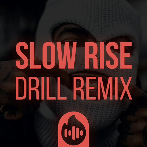 Slow Rise (Drill Remix) Cover Art Blurred Background