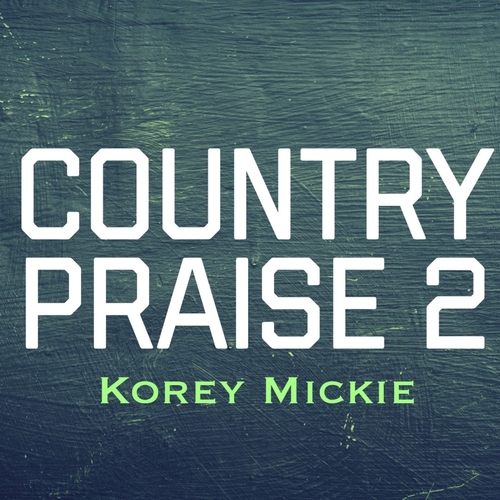 Country Praise 2 Cover Art Blurred Background