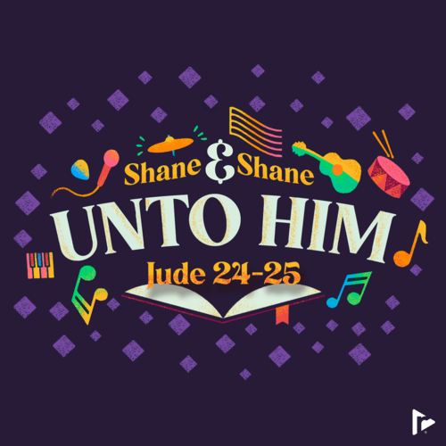 Unto Him (Jude 24-25) Cover Art Blurred Background