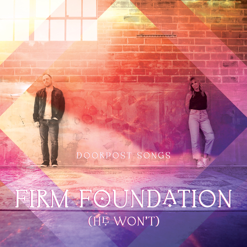 Firm Foundation (He Won't) Cover Art Blurred Background