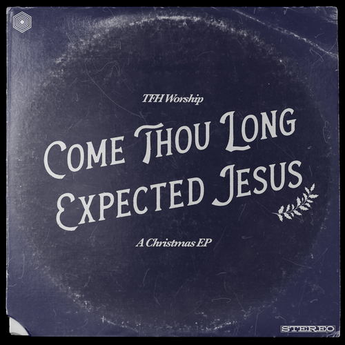 Come Thou Long Expected Jesus Cover Art Blurred Background
