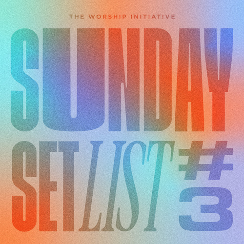 Sunday Setlist #3 Cover Art Blurred Background