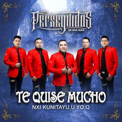 Te Quise Mucho (Nxi Kunitayu,u Yo,o) Cover Art Blurred Background