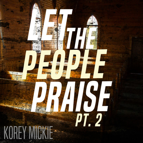 Let the People Praise, Pt. 2 Cover Art Blurred Background