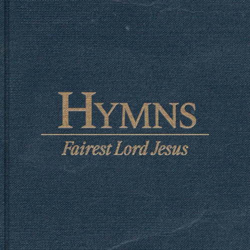 Fairest Lord Jesus Cover Art Blurred Background