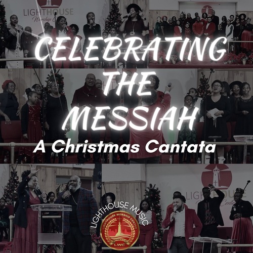Celebrating The Messiah: A Christmas Cantata (Live) Cover Art Blurred Background