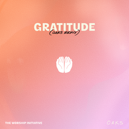 Gratitude (OAKS Remix) Cover Art Blurred Background