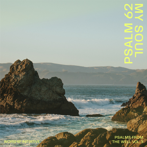 My Soul (Psalm 62) [Studio Version] Cover Art Blurred Background