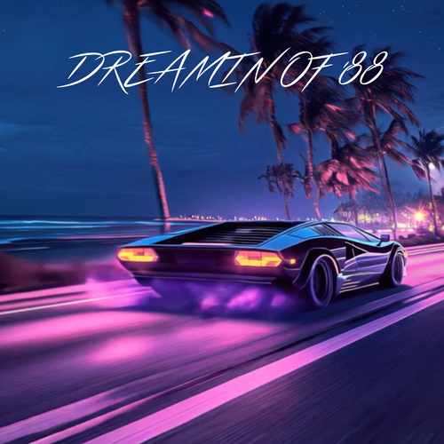 Dreamin of '88 Cover Art Blurred Background