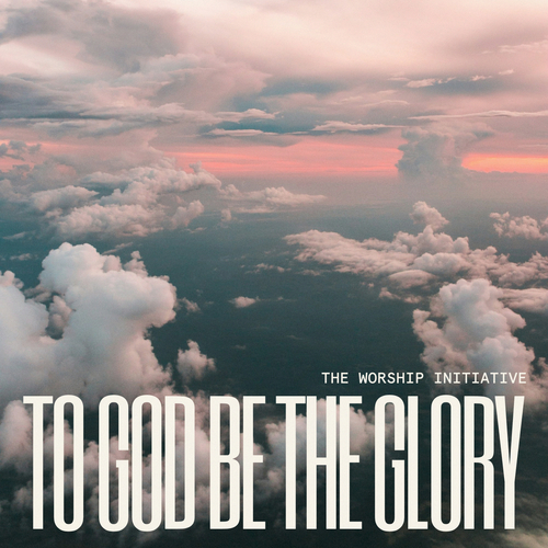 To God Be the Glory Cover Art Blurred Background