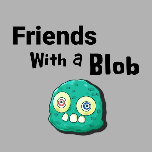 Friends with a Blob Cover Art Blurred Background
