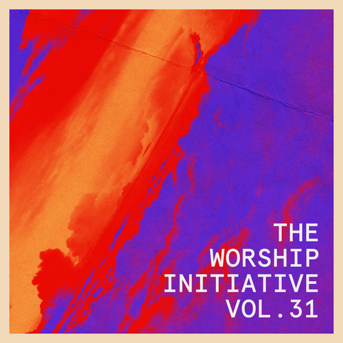 The Worship Initiative, Vol. 31 Cover Art Blurred Background