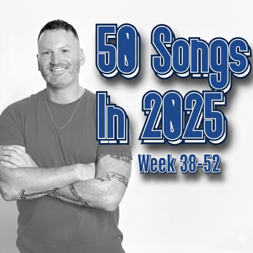 50 Songs in 2025 (Week 38-52) Cover Art Blurred Background