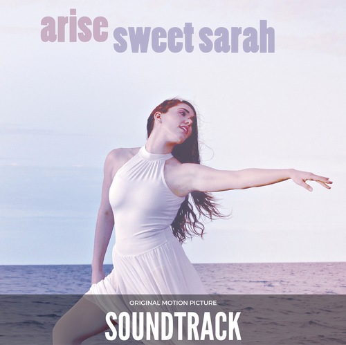 Arise Sweet Sarah (Original Motion Picture Soundtrack) Cover Art Blurred Background