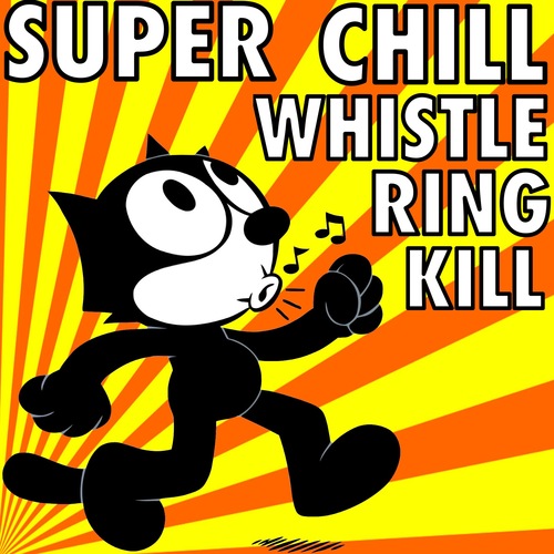 Super Chill Whistle Ring Kill Cover Art Blurred Background