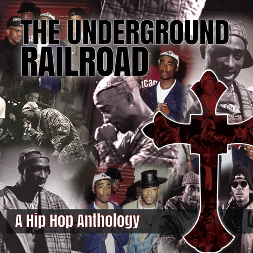 The Underground Railroad (A Hip Hop Anthology) Cover Art Blurred Background