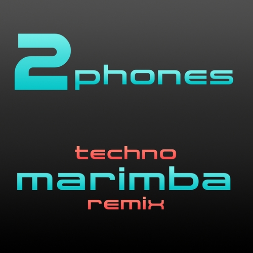 2 Phones Techno Marimba Remix (Cover) Cover Art Blurred Background