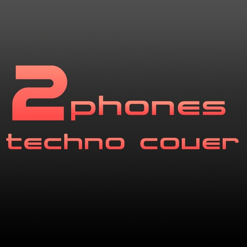 2 Phones (Techno Cover) Cover Art Blurred Background