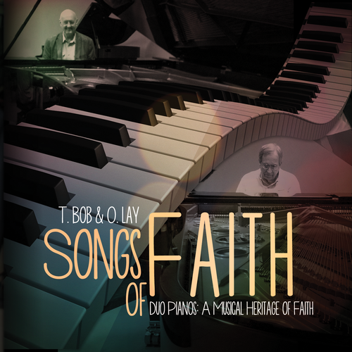 T. Bob & O. Lay (Songs of Faith) [Duo Pianos] Cover Art Blurred Background