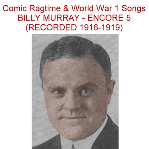 Comic Ragtime & World War 1 Songs (Encore 5) [Recorded 1916-1919] Cover Art Blurred Background