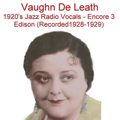 1920's Jazz Radio Vocals (Encore 3) [Edison] [Recorded 1928-1929] Cover Art Blurred Background
