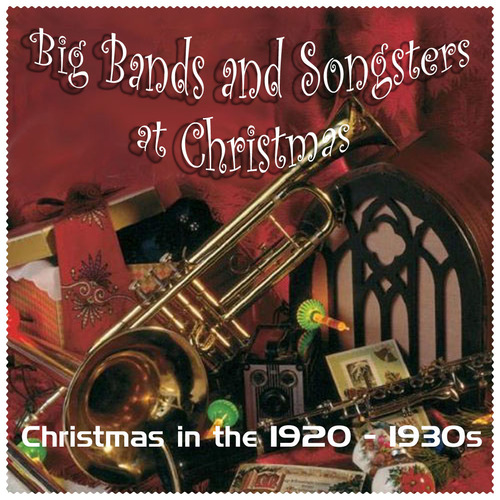 Big Bands and Songsters at Christmas (Christmas in the 1920 - 1930s) Cover Art Blurred Background
