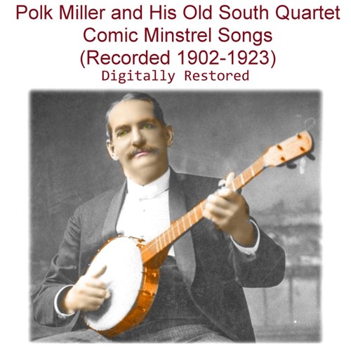 Polk Miller and His Old South Quartet (Comic Minstrel Songs) [Recorded 1902-1923] Cover Art Blurred Background