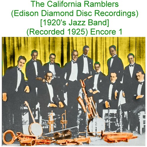 The California Ramblers (Edison Diamond Disc Recordings) [1920's Jazz Band] [Recorded 1925] [Encore 1] Cover Art Blurred Background