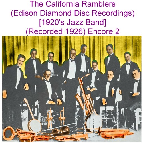 The California Ramblers (Edison Diamond Disc Recordings) [1920's Jazz Band] [Recorded 1926] [Encore 2] Cover Art Blurred Background