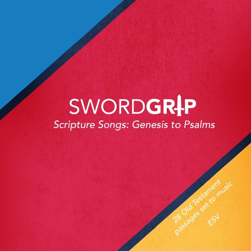 Swordgrip Scripture Songs: Genesis to Psalms Cover Art Blurred Background