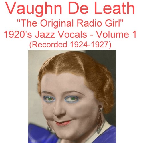 The Original Radio Girl, Vol. 1 (1920's Jazz Vocals) [Recorded 1924-1927] Cover Art Blurred Background