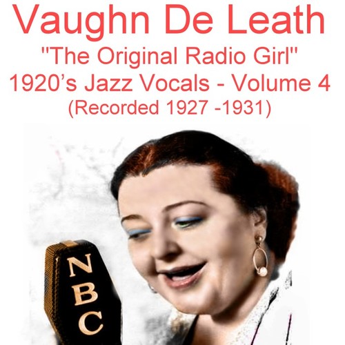 The Original Radio Girl, Vol. 4 (1920's Jazz Vocals) [Recorded 1927-1931] Cover Art Blurred Background